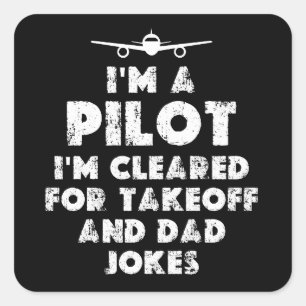 Ich bin ein Pilot Lustige Papa-Witze Quadratischer Aufkleber