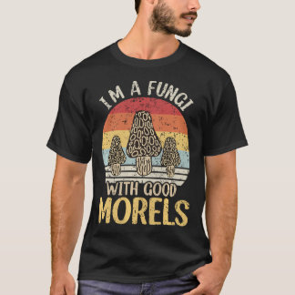 ICH BIN EIN Pilz Mit Guten Morcheln T-Shirt