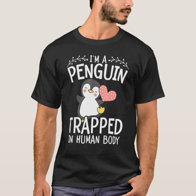 Ich bin ein Pinguin, der in der menschlichen Körpe T-Shirt (Vorderseite)