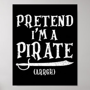 Ich bin ein Piraten-Arrgh-Kostüm-Party Halloween-P Poster