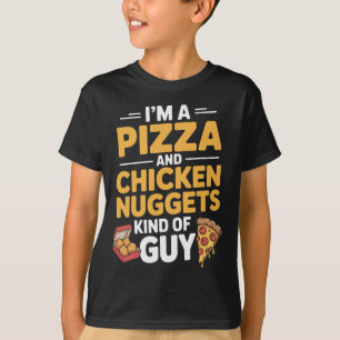 Ich bin ein Pizza- und Chicken-Nuggets-Typ Snack T-Shirt