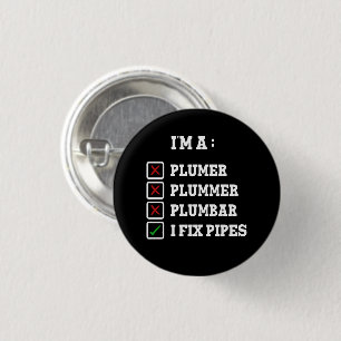 Ich bin ein Plumer Plummer Plumbar Handyman Pipes  Button
