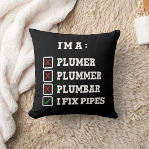 Ich bin ein Plumer Plummer Plumbar Handyman Pipes Kissen