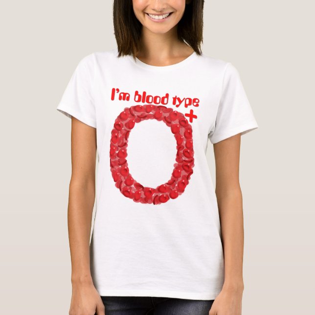 Ich bin ein positiver Bluttyp O T-Shirt (Vorderseite)