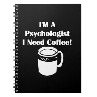 Ich bin ein Psychologe, ich benötige Kaffee! Notizblock