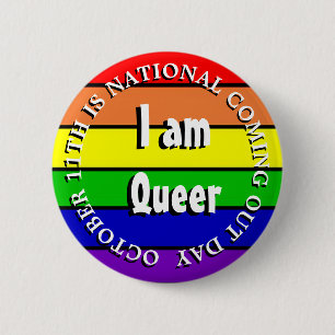 Ich bin ein Queer, nationaler Coming-Out-Tag Button