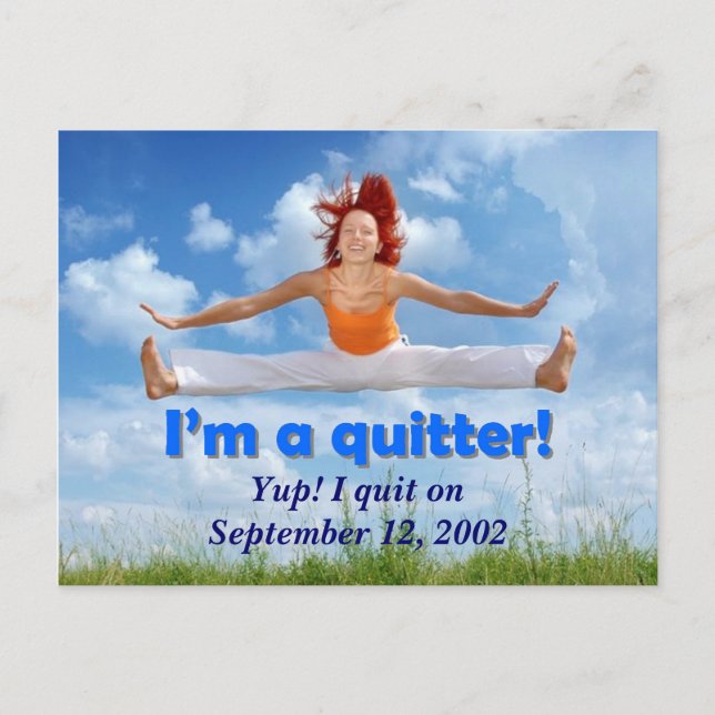 Ich bin ein Quitter! (anpassbares Bild) Postkarte (Vorderseite)