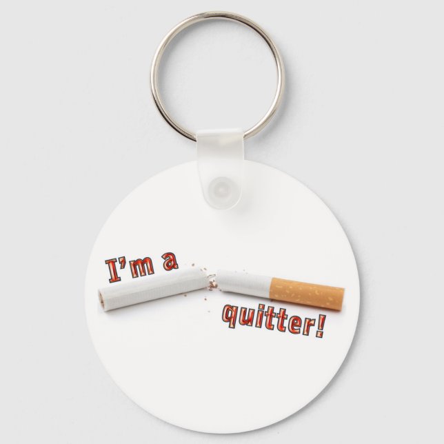 Ich bin ein Quitter! Schlüsselanhänger (Vorderseite)