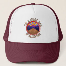 Ich bin ein riesiger Fan von Alluvium Geology Pun  Truckerkappe