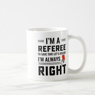 Ich bin ein Schiedsrichter, um Zeit zu sparen, neh Kaffeetasse