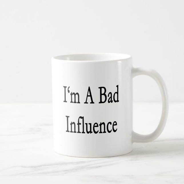Ich bin ein schlechter Einfluss Kaffeetasse (Rechts)