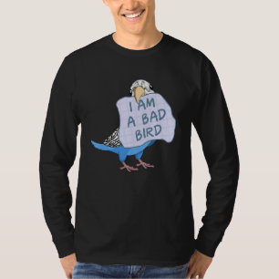 Ich bin ein schlechter Vogel I Blue Budgie Parrot T-Shirt