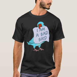 Ich bin ein schlechter Vogel I Blue Indian Ringnec T-Shirt