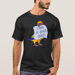 Ich bin ein schlechter Vogel in Sun Conrot T-Shirt