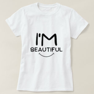 Ich bin ein schöner T - Shirt