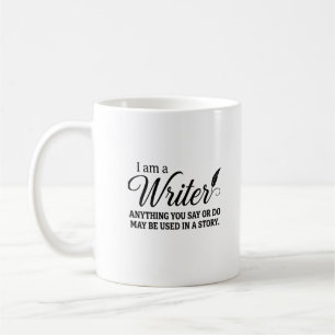 Ich bin ein Schriftsteller. Alles, was Sie sagen o Kaffeetasse