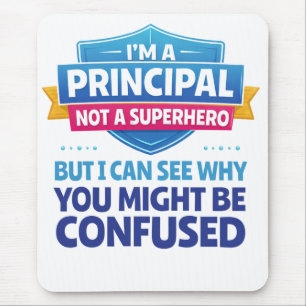 Ich bin ein Schulleiter, kein Superheld   Lustiger Mousepad
