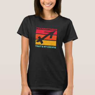Ich bin ein Schütze, das meine Entschuldigung Nove T-Shirt