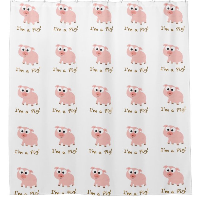 Ich bin ein Schwein Duschvorhang (Vorderseite)