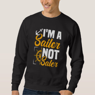 Ich bin ein Segelschiff ohne Segler Segelschiff Sweatshirt