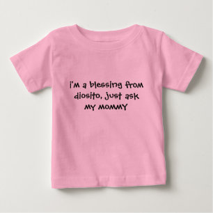 ich bin ein Segen vom diosito, frage gerade meine Baby T-shirt
