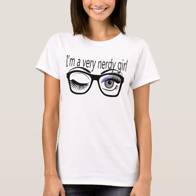 Ich bin ein sehr Nerdy Girl mit Periwinkle Eye Sha T-Shirt (Vorderseite)