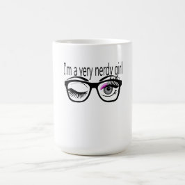 Ich bin ein sehr Nerdy Girl mit rosa Augwitschern Verwandlungstasse