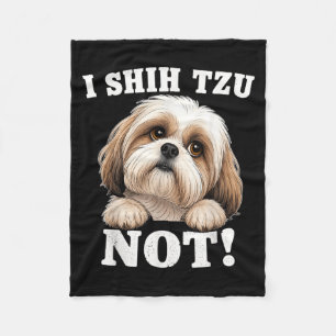 Ich bin ein Shih Tzu kein Shih Tzu Hund Wortwitz H Fleecedecke