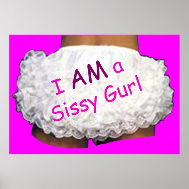 Ich bin ein Sissy Gurl Poster (Vorne)