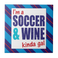 Ich bin ein "Soccer & Wine Kinda Gal"