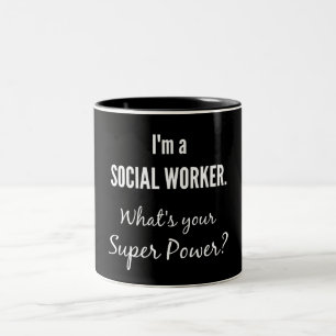 Ich bin ein Sozialarbeiter. Was ist deine Superkra Zweifarbige Tasse