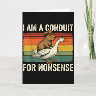 Ich bin ein Sprachrohr für Unsinn Lustige Capybara Karte