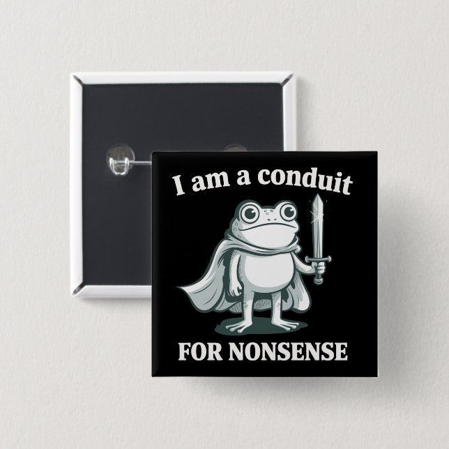 Ich bin ein Sprachrohr für Unsinn Lustiger Frosch  Button (Vorne & Hinten)