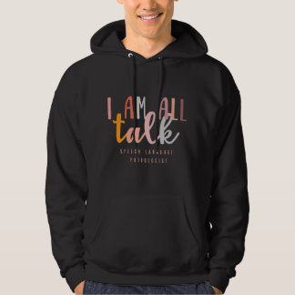 Ich bin ein Sprachtherapeut SLP Logopäde Therapeut Hoodie