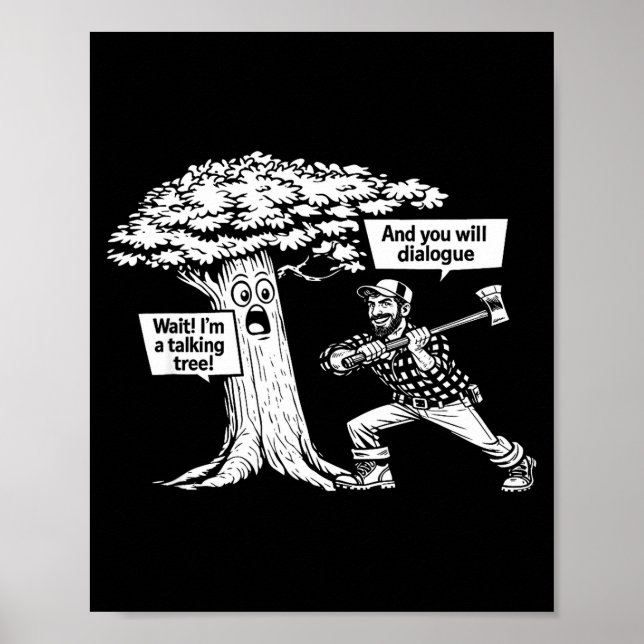 Ich bin ein sprechender Baum lustiger Holzfäller-D Poster (Vorne)