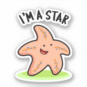 Ich bin ein Star Funny Starfish Pun Aufkleber