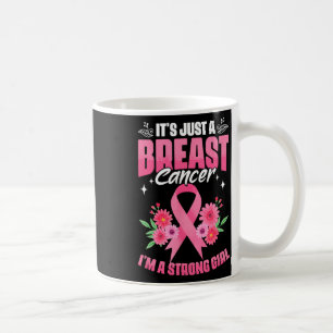 Ich bin ein starkes Mädchen-Krebs-Überleben Brustk Kaffeetasse