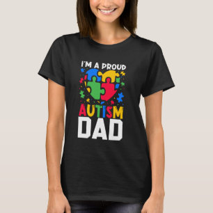 Ich bin ein stolzer Autism Vater Mutter Autism Bew T-Shirt