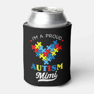Ich bin ein stolzer Autismus Mimi - Perfekt für Gr Dosenkühler