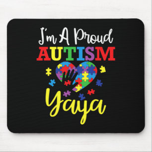 Ich bin ein stolzer Autismus Yaya Mama Autismus Be Mousepad