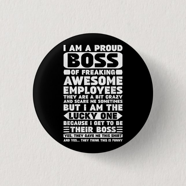 Ich bin ein stolzer Boss des Freakens Phantastisch Button (Vorderseite)