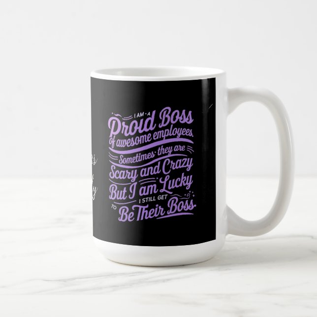 Ich bin ein stolzer Boss des Freakens Phantastisch Kaffeetasse (Rechts)