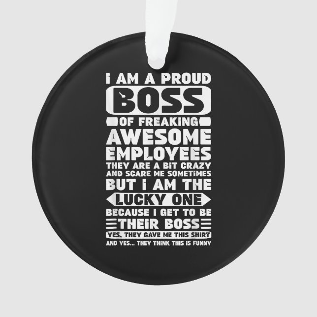 Ich bin ein stolzer Boss des Freakens Phantastisch Ornament (Vorderseite)