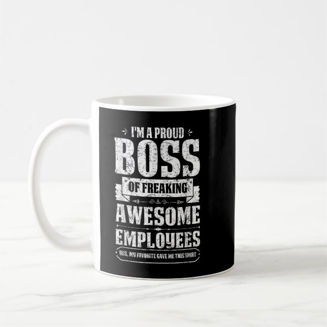 Ich bin ein stolzer Boss, Phantastische Mitarbeite Kaffeetasse (Links)