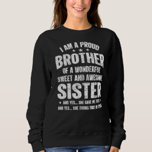 Ich bin ein stolzer Bruder einer Phantastischen Sc Sweatshirt