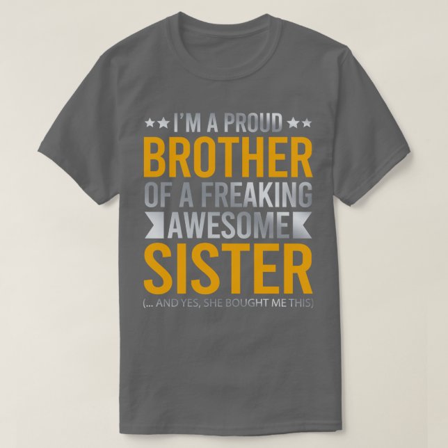 Ich bin ein stolzer Bruder eines kühnen Phantastis T-Shirt (Design vorne)