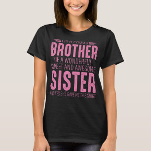 Ich bin ein stolzer Bruder eines wunderbaren Süßen T-Shirt