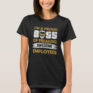 Ich bin ein stolzer Chef großer Angestellter T-Shirt