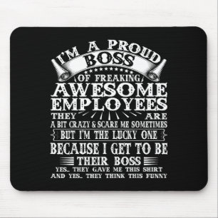 Ich bin ein stolzer Chef von großartigen Mitarbeit Mousepad