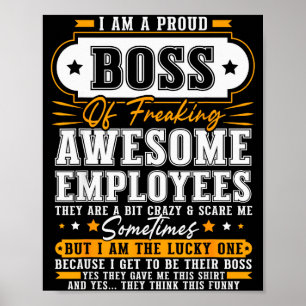 Ich bin ein stolzer Chef von großartigen Mitarbeit Poster